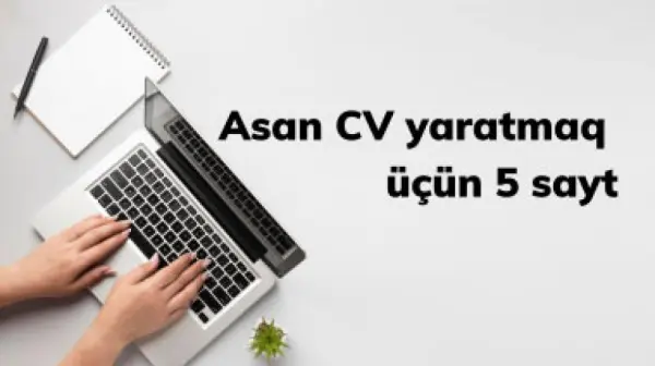 Asan CV yaratmaq üçün 5 sayt